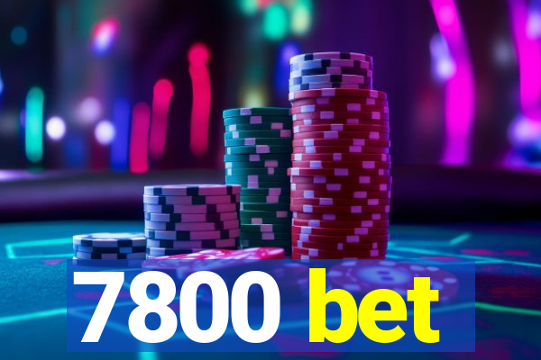 7800 bet